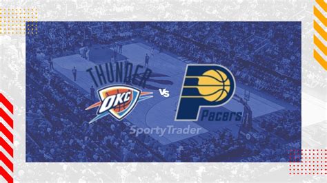 Oklahoma City Thunder vs Indiana Pacers Prediction, Bet Builder .